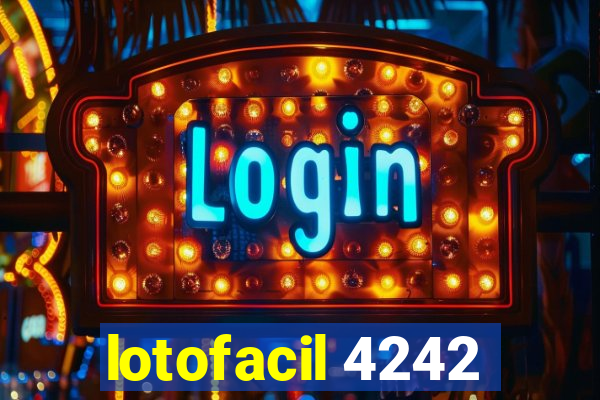 lotofacil 4242
